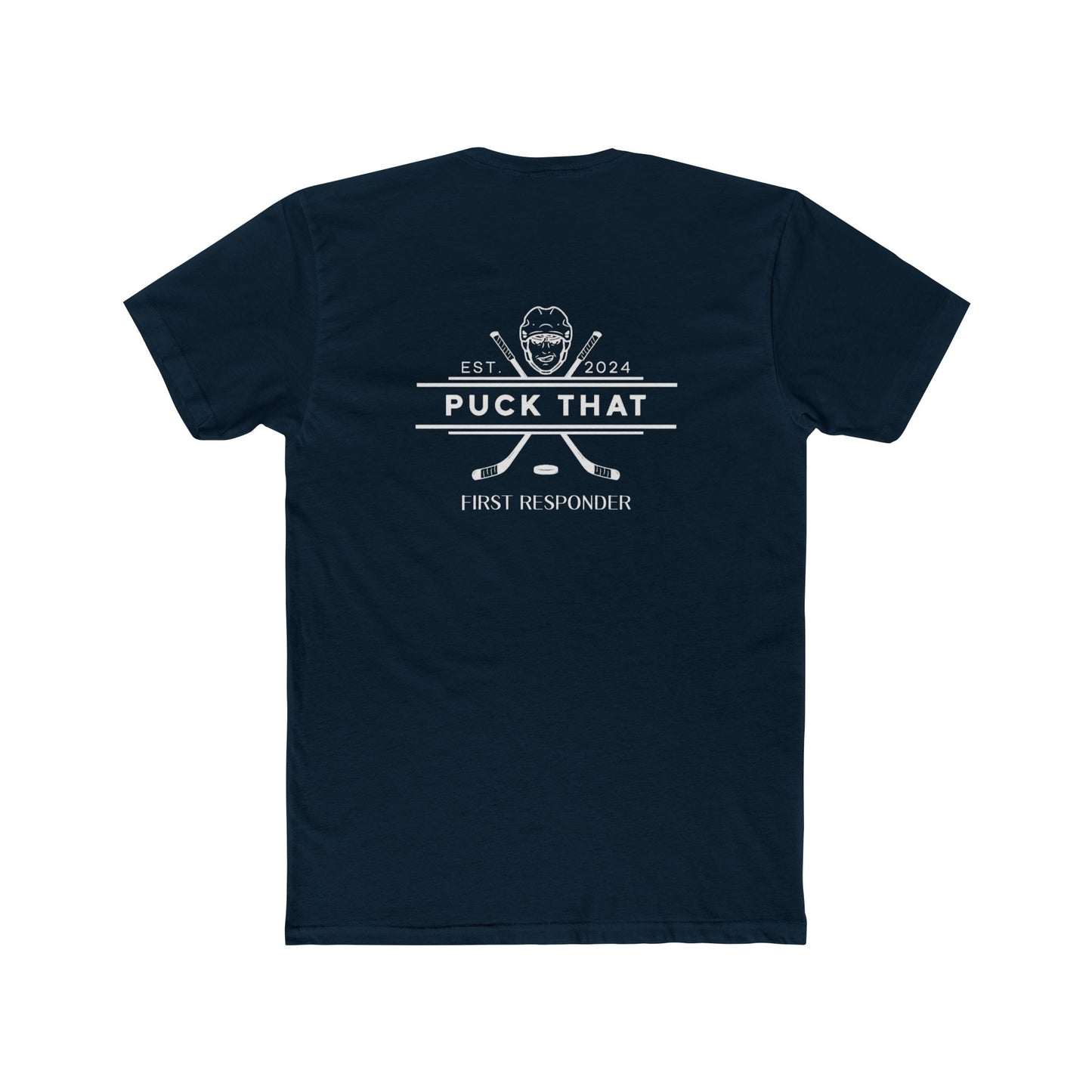 PUCK THAT Police/Firefighter/Military First Responders Unisex Cotton Crew Tee