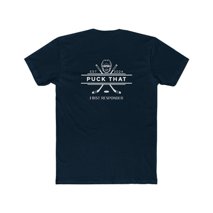 PUCK THAT Police/Firefighter/Military First Responders Unisex Cotton Crew Tee