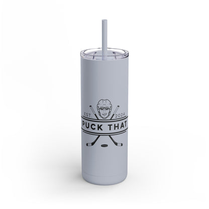 PUCK THAT Skinny Matte Tumbler, 20oz