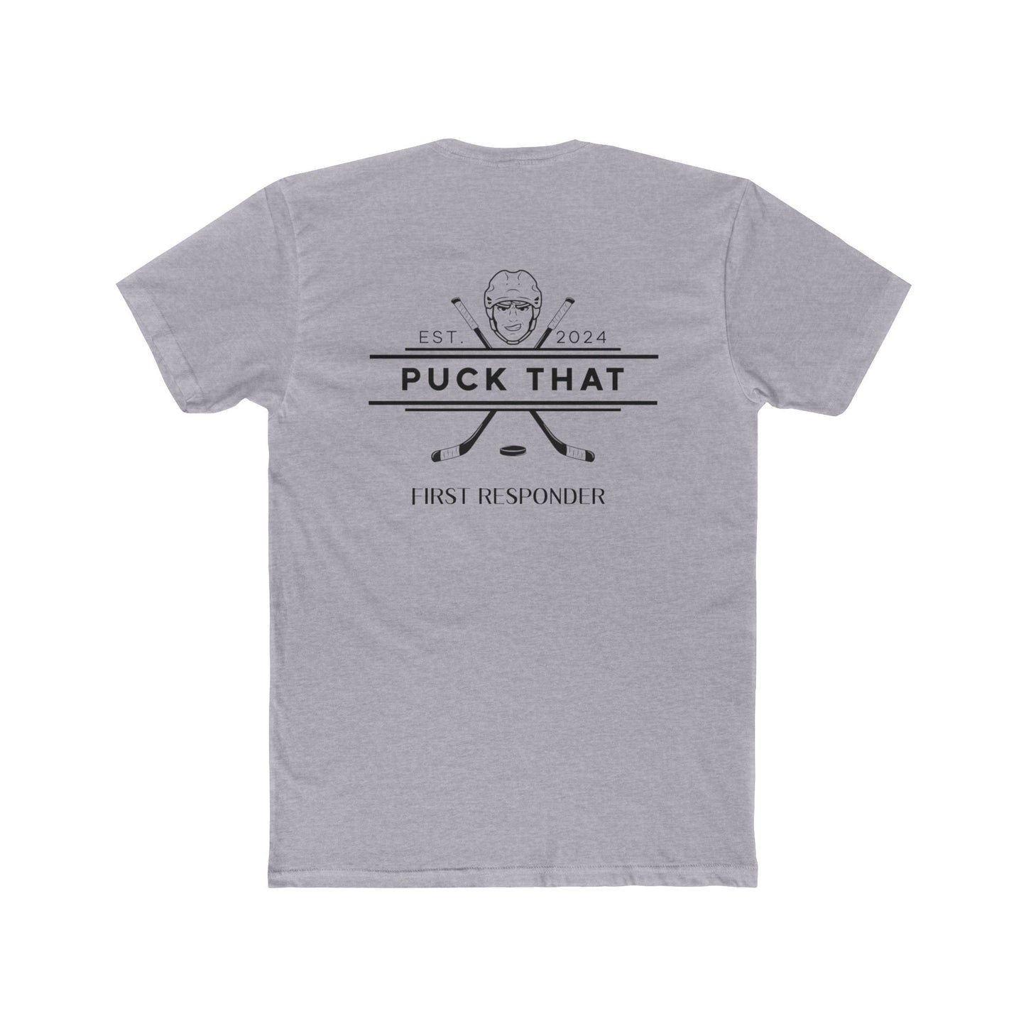 PUCK THAT All First Responders Unisex Cotton Crew Tee