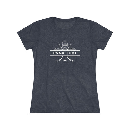 PUCK THAT Women's Triblend Tee -  White Logo